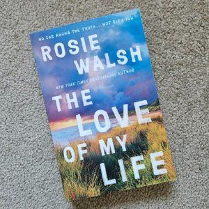 4/$20‎ The Love of My Life by Rosie Walsh - Paperback